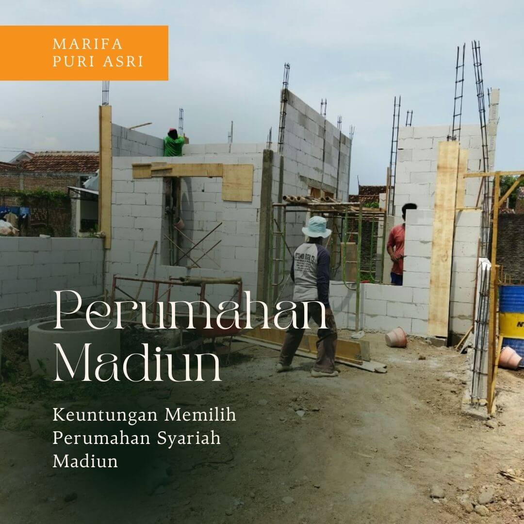 Keuntungan Memilih Perumahan Syariah Madiun Keuntungan Memilih Perumahan Syariah Madiun