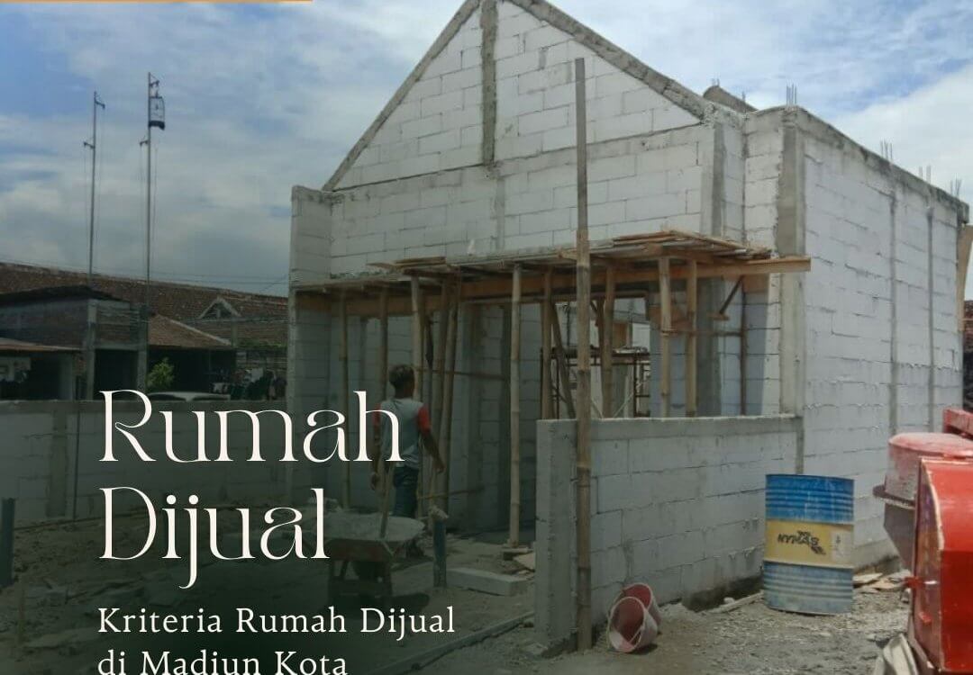 Rumah Dijual di Madiun Kota Dg Kriteria Unggulan Rumah Dijual di Madiun Kota Dg Kriteria Unggulan