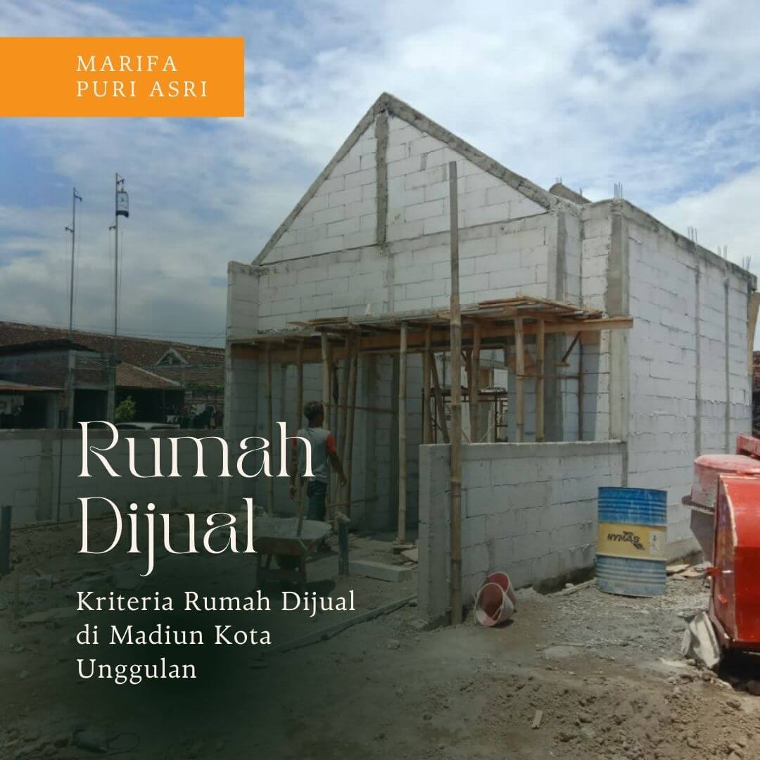 Rumah Dijual di Madiun Kota Dg Kriteria Unggulan Rumah Dijual di Madiun Kota Dg Kriteria Unggulan