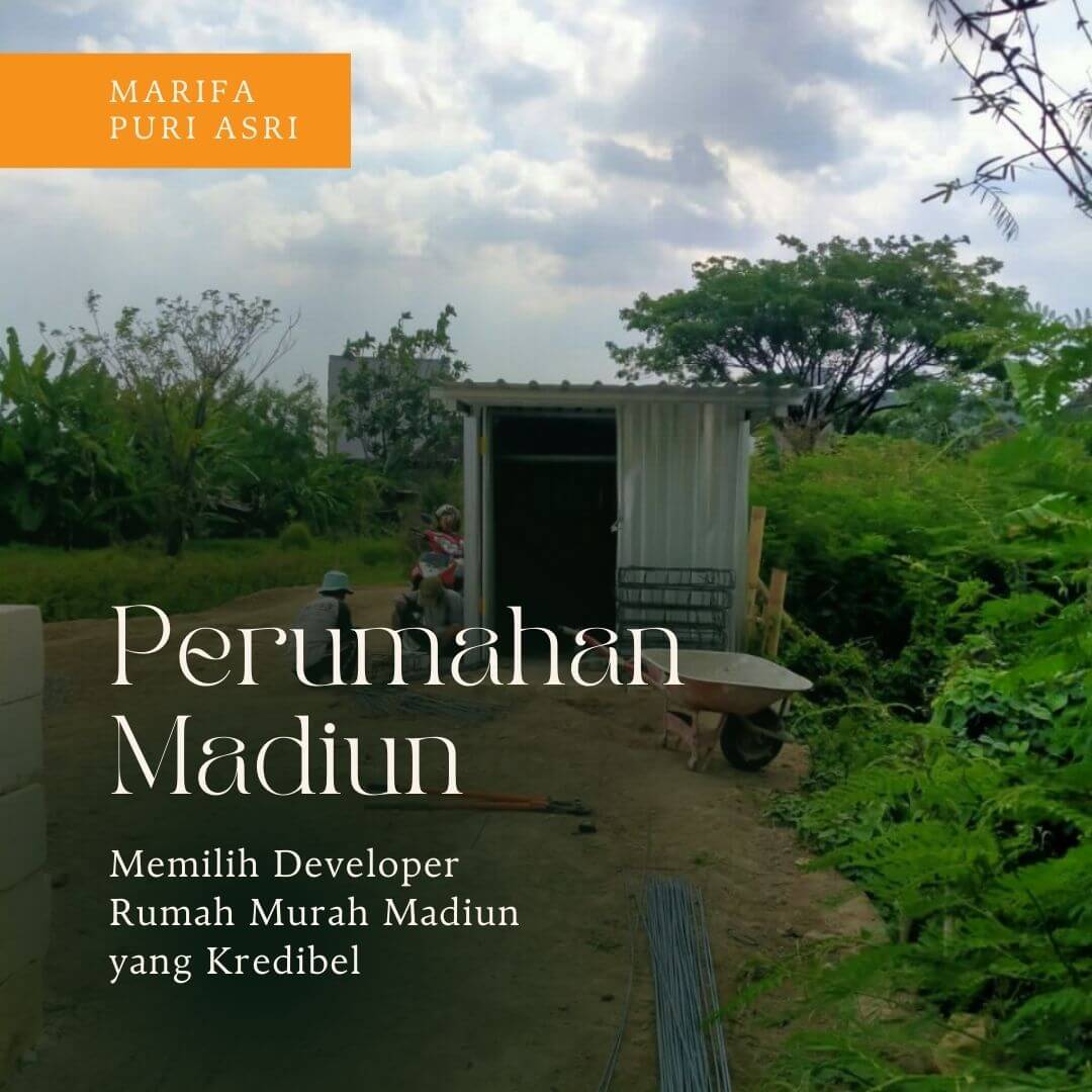 Rumah Murah Madiun Mana yang Developernya Kredibel? Rumah Murah Madiun Mana yang Developernya Kredibel?