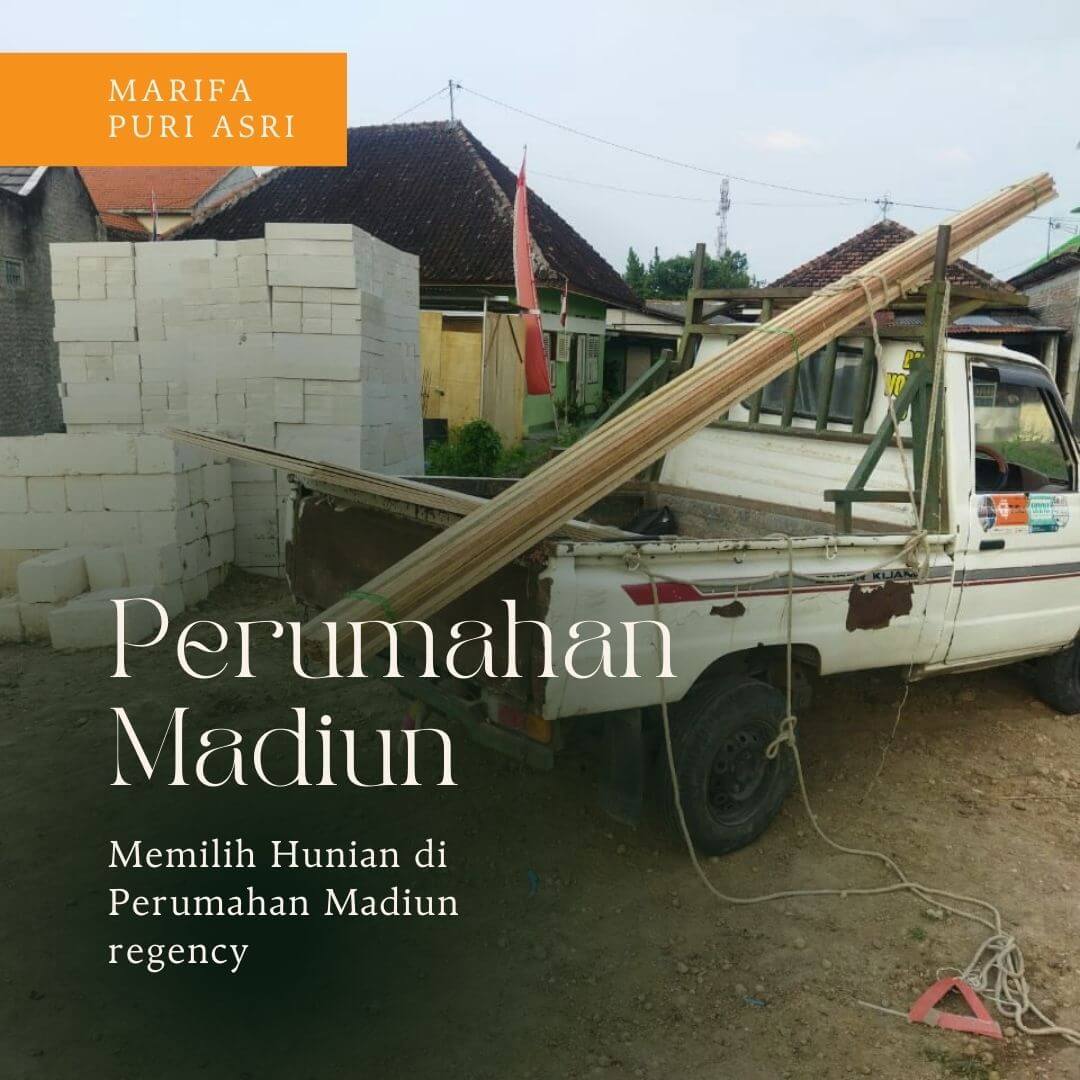 Memilih Hunian di Perumahan Madiun regency Memilih Hunian di Perumahan Madiun regency