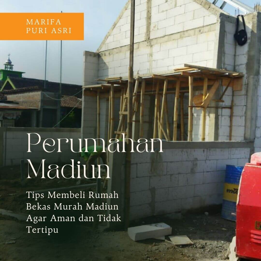 Tips Membeli Rumah Bekas Murah Madiun Agar Aman dan Tidak Tertipu Tips Membeli Rumah Bekas Murah Madiun Agar Aman dan Tidak Tertipu
